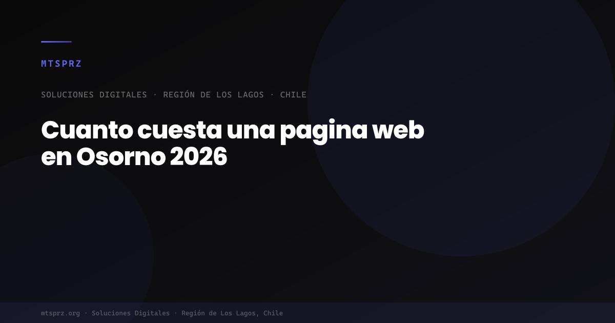 Cuanto cuesta una pagina web en Osorno 2026