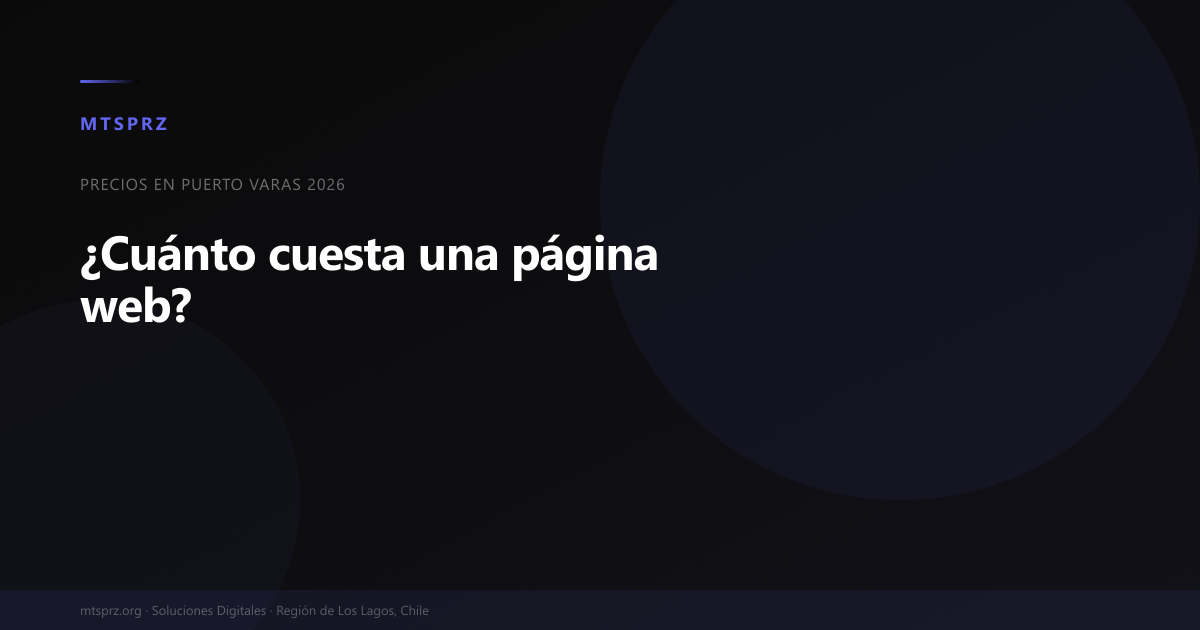 Cuanto cuesta una pagina web en Puerto Varas 2026